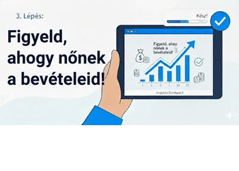 3. lépés: növeled a bevételeid